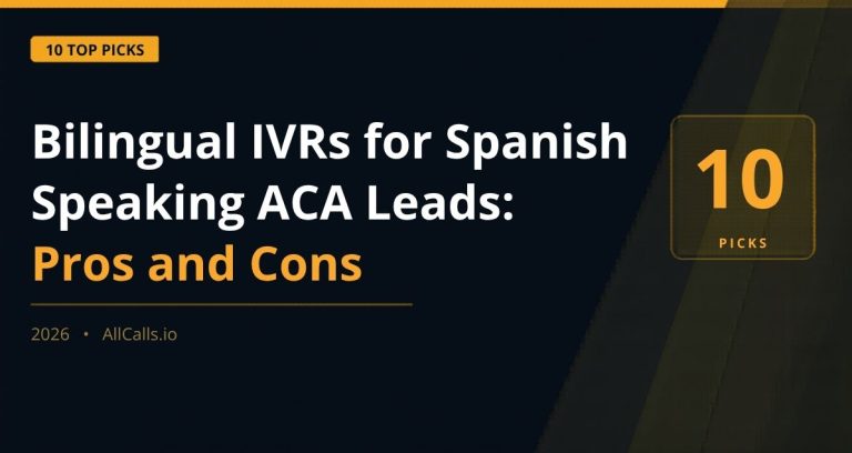 Bilingual IVRs for Spanish-speaking ACA leads 10 pros and cons 2026