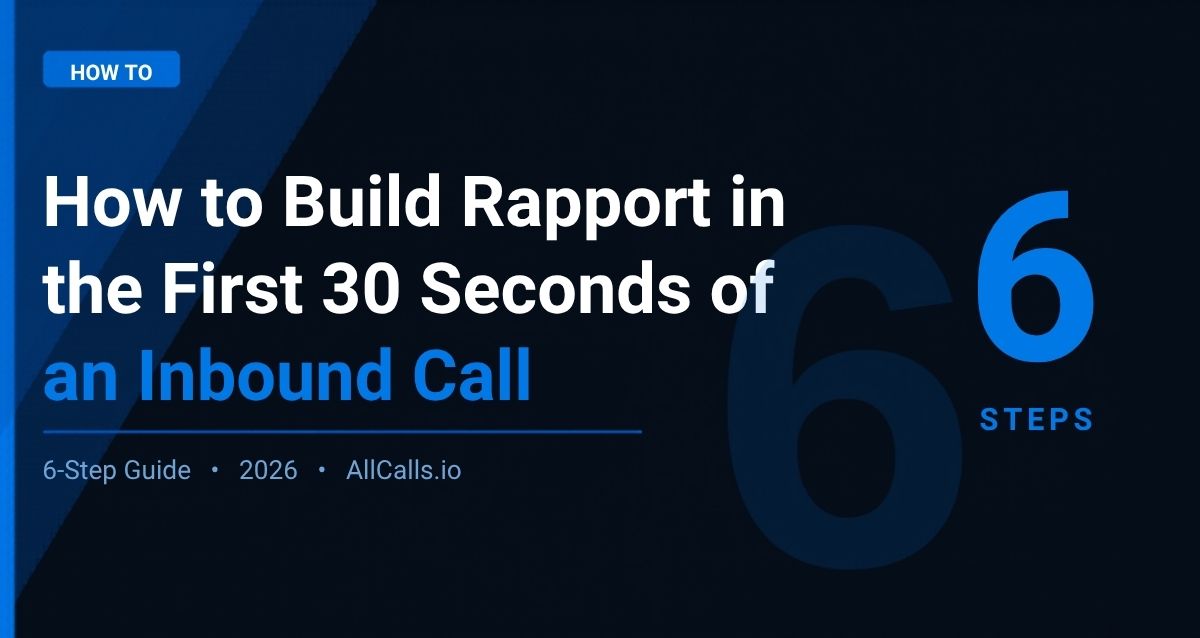 How to build rapport in the first 30 seconds of an inbound insurance call
