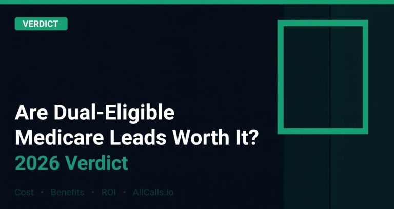 Is dual-eligible Medicare leads worth it 2026 cost benefits and verdict