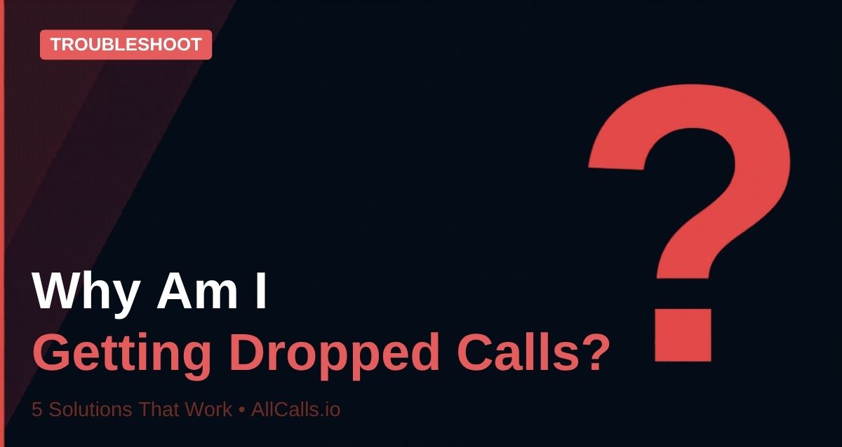 Why am I getting dropped inbound insurance calls 5 solutions that work